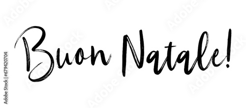 Buon Natale in Italian. English translation Marry Christmas.  Christmas in different languages. Modern calligraphy and lettering