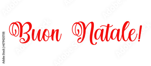 Buon Natale in Italian. English translation Marry Christmas.  Christmas in different languages. Modern calligraphy and lettering