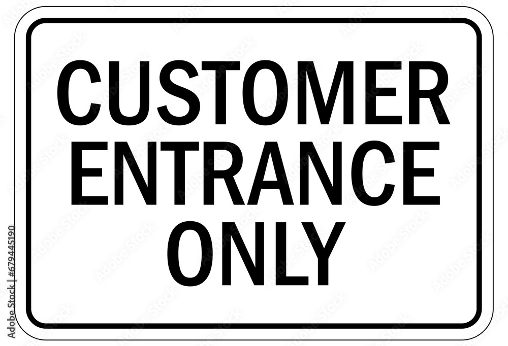 Visitor security entrance sign customer entrance only