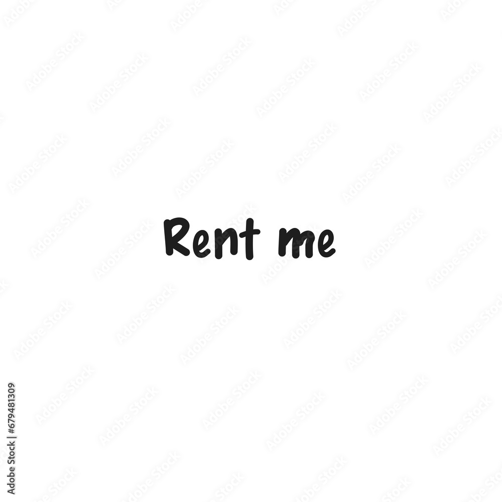 Digital png text of rent me on transparent background