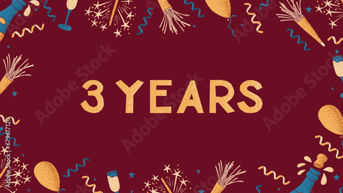 Flat vector banner or frame and text 3 Years. Template of print design with celebrating elements with dotted texture on dark red background. Flat composition for anniversary, birthday or wedding © Olena