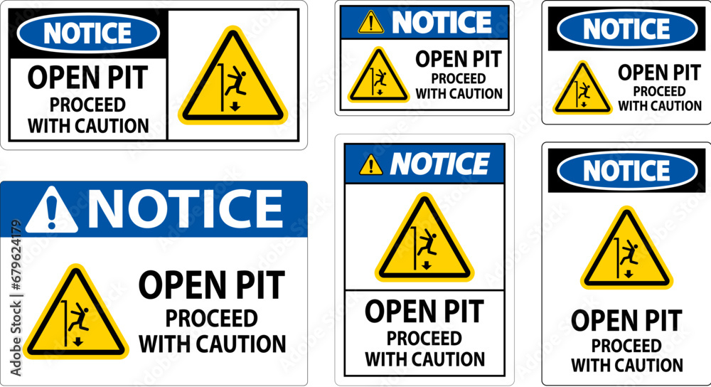 Notice Sign Open Pit Proceed With Caution Notice Sign Open Pit Proceed With Caution