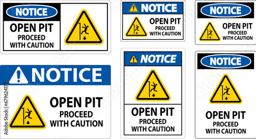 Notice Sign Open Pit Proceed With Caution