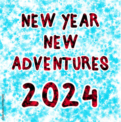 New year  new adventures 2024