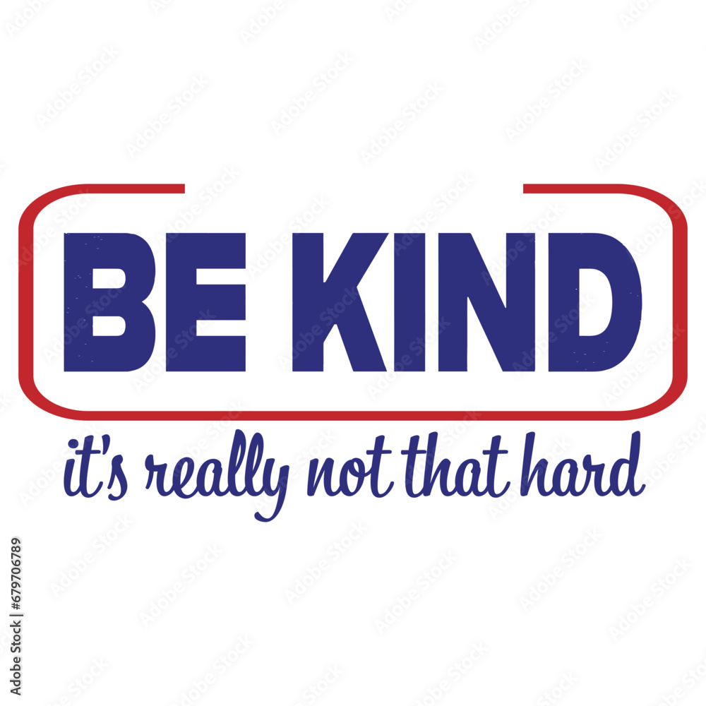 Be kind it's really not that hard png svg