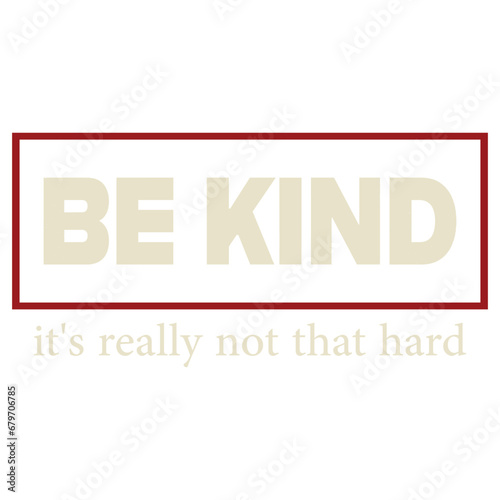 Be kind it's really not that hard png svg