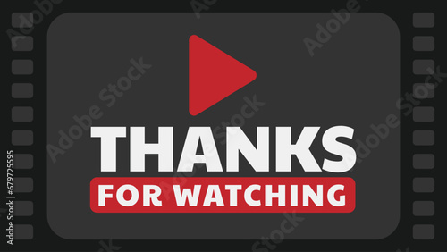 thanks for watching lettering isolated on black film strip background. Great for animation footage, outro videos, channels, vlogs, end screen, etc.