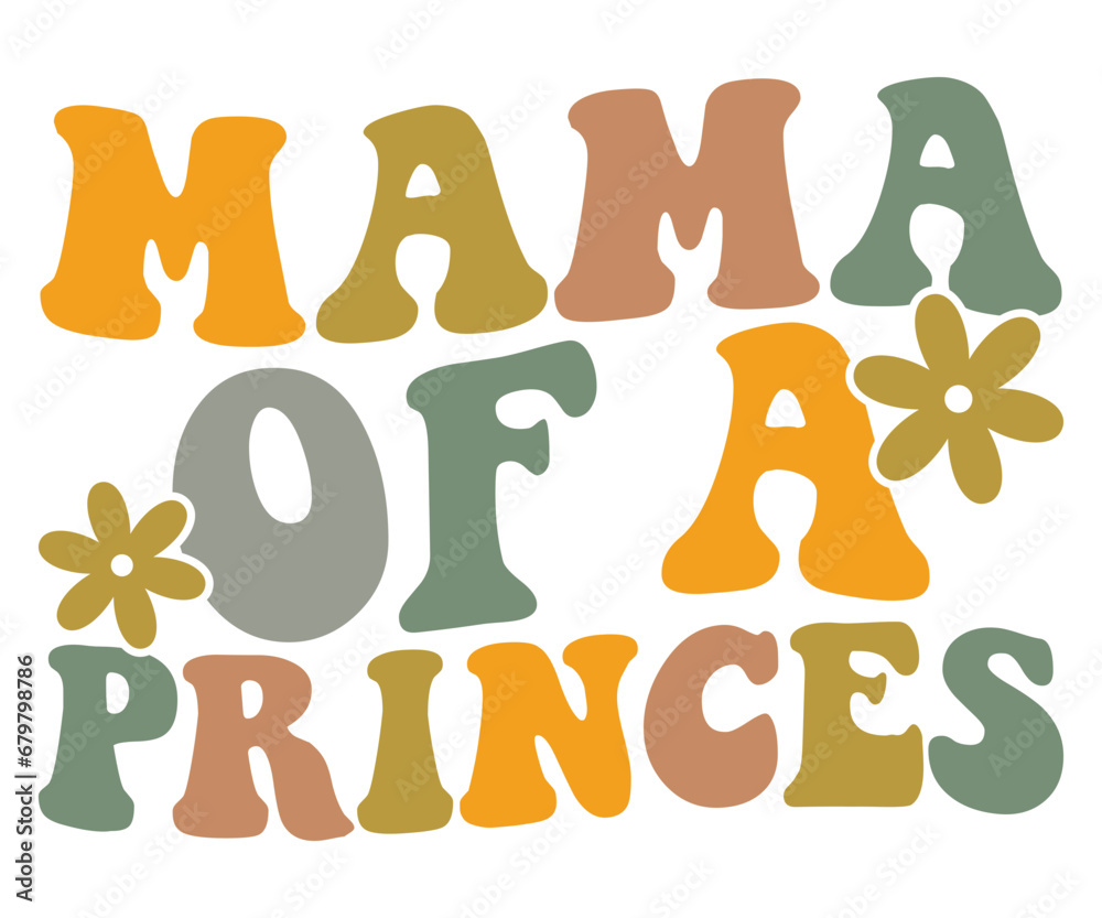 Mama Of Princes  Svg,Mom Life,Mother's Day,Stacked Mama,Boho Mama,Mom Era,wavy stacked letters,Retro, Groovy,Girl Mom,Football Mom,Cool Mom,Cat Mom
