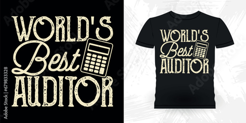 World's Best Auditor Funny Retired Accounting Vintage Accountant T-shirt Design