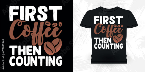 Coffee Lover Funny Retired Accounting Vintage Accountant T-shirt Design