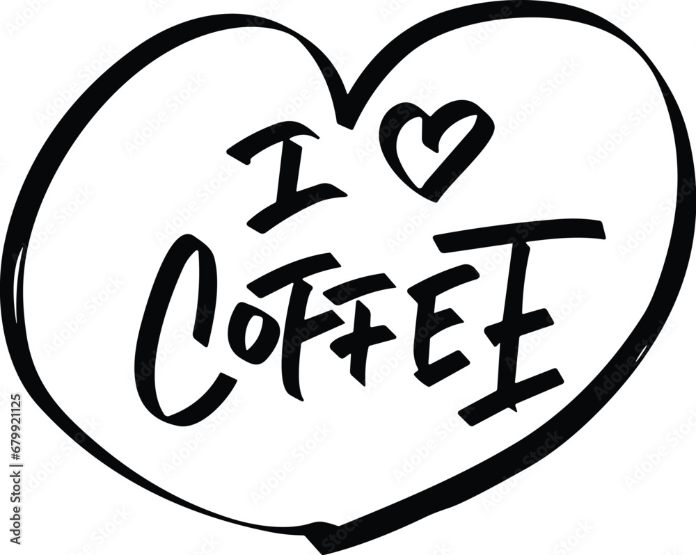 I love Coffee vector lettering. Inspirational typography. Motivational quote. Calligraphy postcard I love Coffee vector lettering. Inspirational typography. Motivational quote. Calligraphy postcard