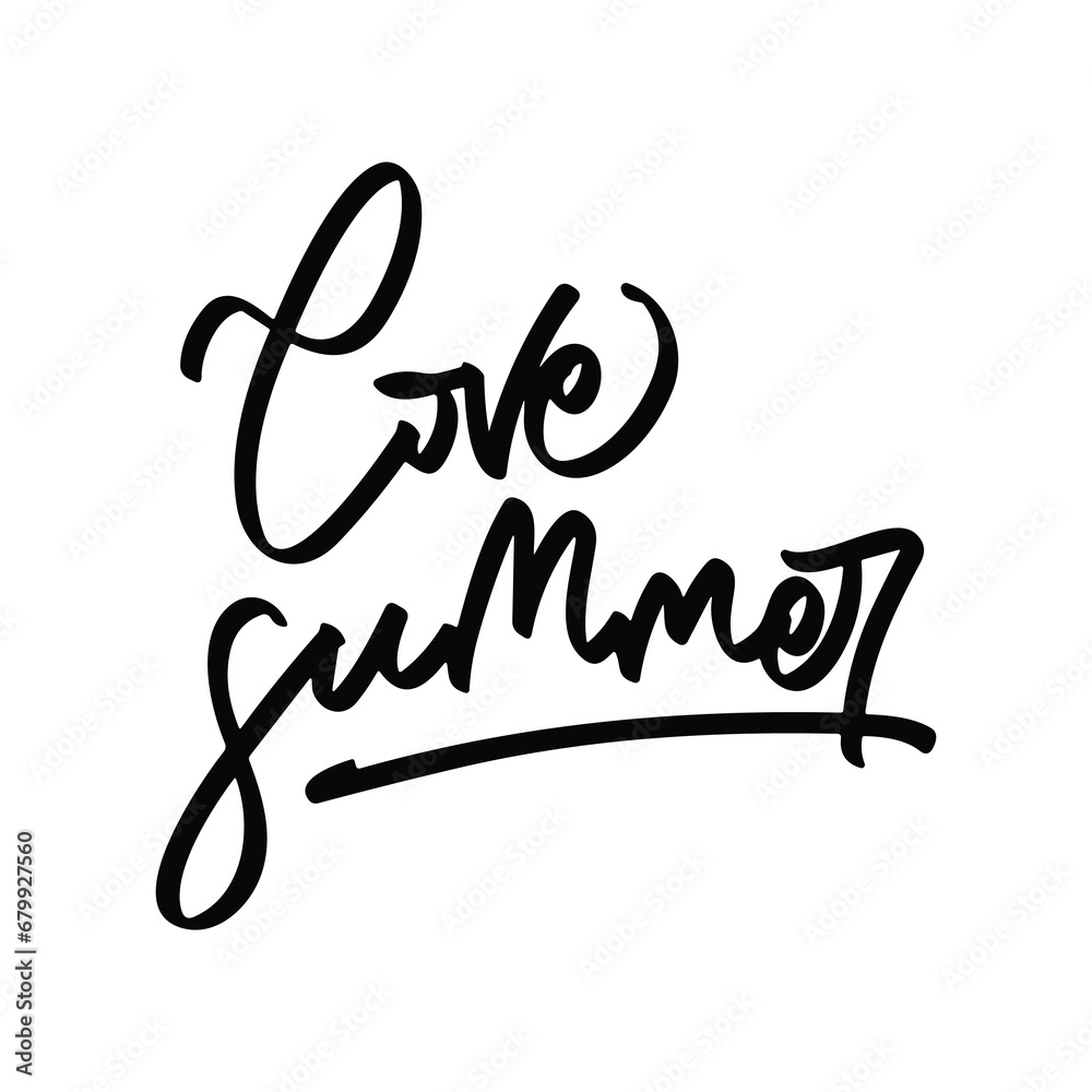 Fototapeta premium love summer vector lettering. Inspirational typography. Motivational quote. Calligraphy postcard