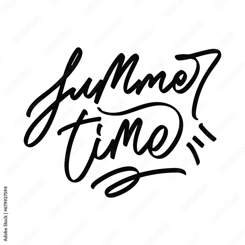 summer time vector lettering. Inspirational typography. Motivational quote. Calligraphy postcard summer time vector lettering. Inspirational typography. Motivational quote. Calligraphy postcard