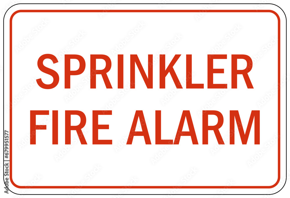 Fire alarm sign and labels sprinkler fire alarm Fire alarm sign and labels sprinkler fire alarm