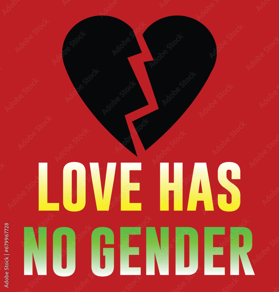Love has no gender, typography and lettering quote with gradient isolated on red background. Love has no gender, typography and lettering quote with gradient isolated on red background.