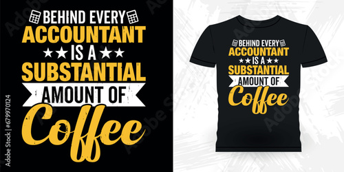 Coffee Lover Funny Retired Accounting Auditor Retro Vintage Accountant T-shirt Design