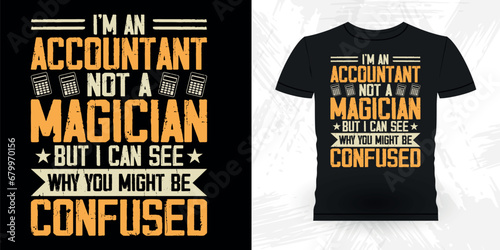Funny Retired Accounting Auditor Retro Vintage Accountant T-shirt Design