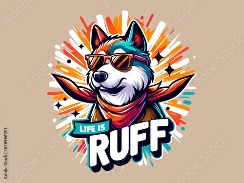 life is ruff creative tshirt idea lifestyle dog pet dog lover vector illustration sweatshirt clothing