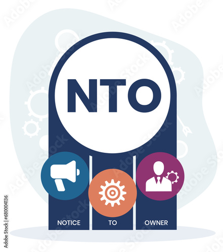 NTO - Notice To Owner acronym. business concept background. vector illustration concept with keywords and icons. lettering illustration with icons for web banner, flyer