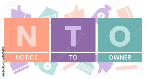 NTO - Notice To Owner acronym. business concept background. vector illustration concept with keywords and icons. lettering illustration with icons for web banner, flyer