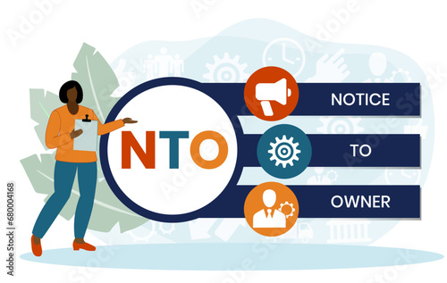 NTO - Notice To Owner acronym. business concept background. vector illustration concept with keywords and icons. lettering illustration with icons for web banner, flyer