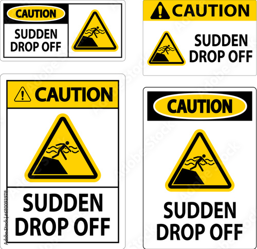 Caution Sign Sudden Drop Off