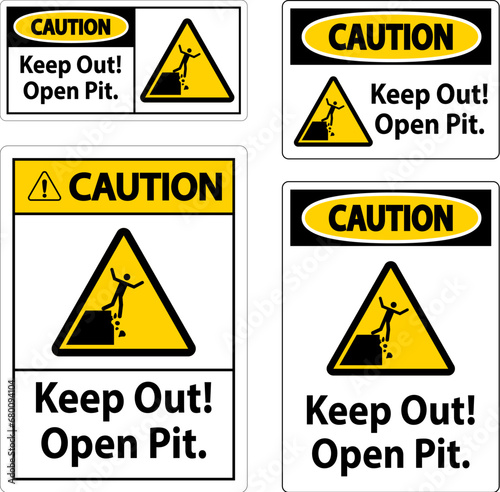 Caution Sign Keep Out Open Pit