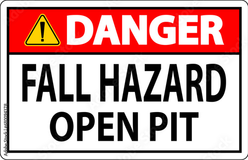 Danger Sign Fall Hazard - Open Pit