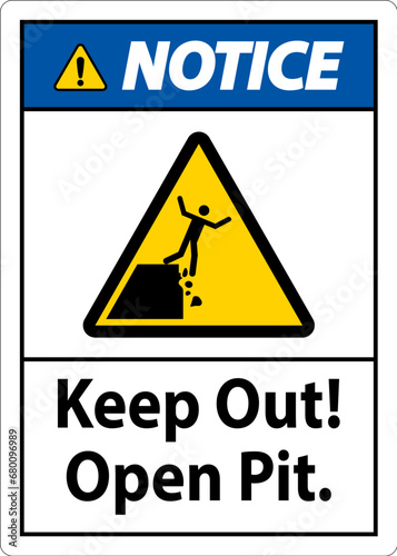 Notice Sign Keep Out Open Pit
