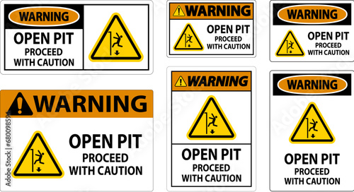 Warning  Sign Open Pit Proceed With Caution