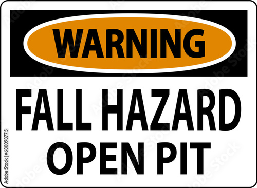 Warning Sign Fall Hazard - Open Pit