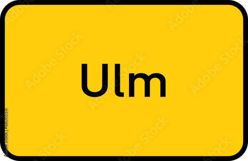 City sign of Ulm - Ortsschild von Ulm