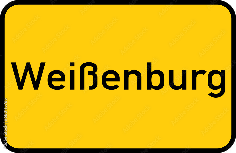 City sign of Weißenburg - Ortsschild von Weißenburg City sign of Weißenburg - Ortsschild von Weißenburg