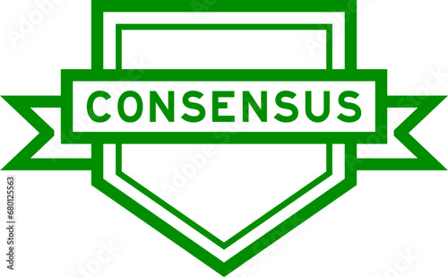 Vintage color pentagon label banner with word consensus on white background