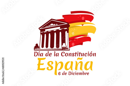 Translation: December 6, Constitutional day of Spain. vector illustration. Suitable for greeting card, poster and banner.
