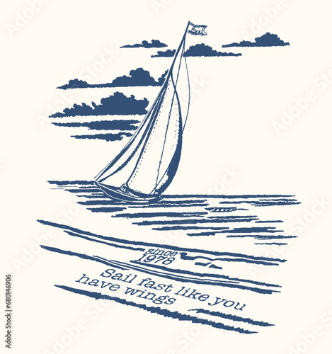 Classical yachting. Pacific voyage. Nautical design. sketch sail graphic design. Can be used as t shirt printing design