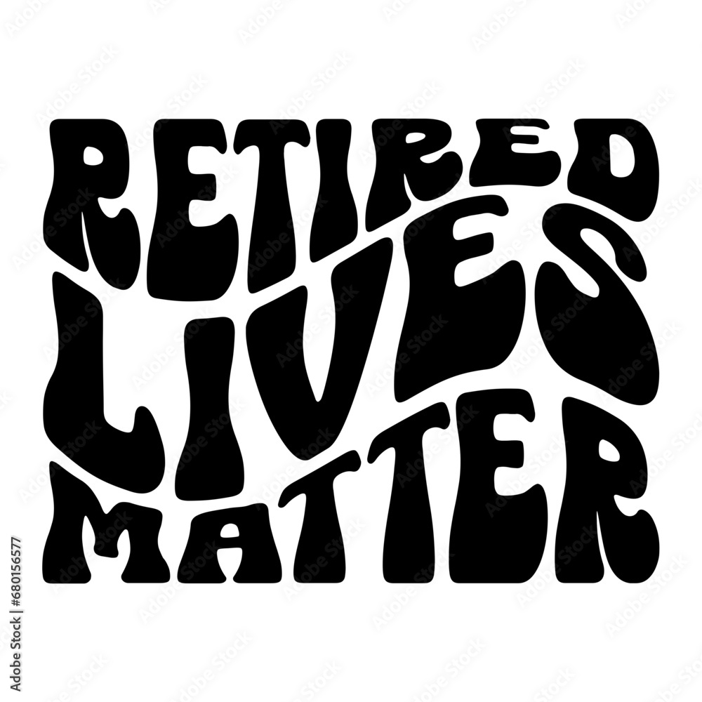 Retired Lives Matter Retro SVG Retired Lives Matter Retro SVG