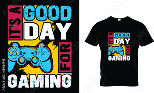 Good day for a gamer  games t shirt 