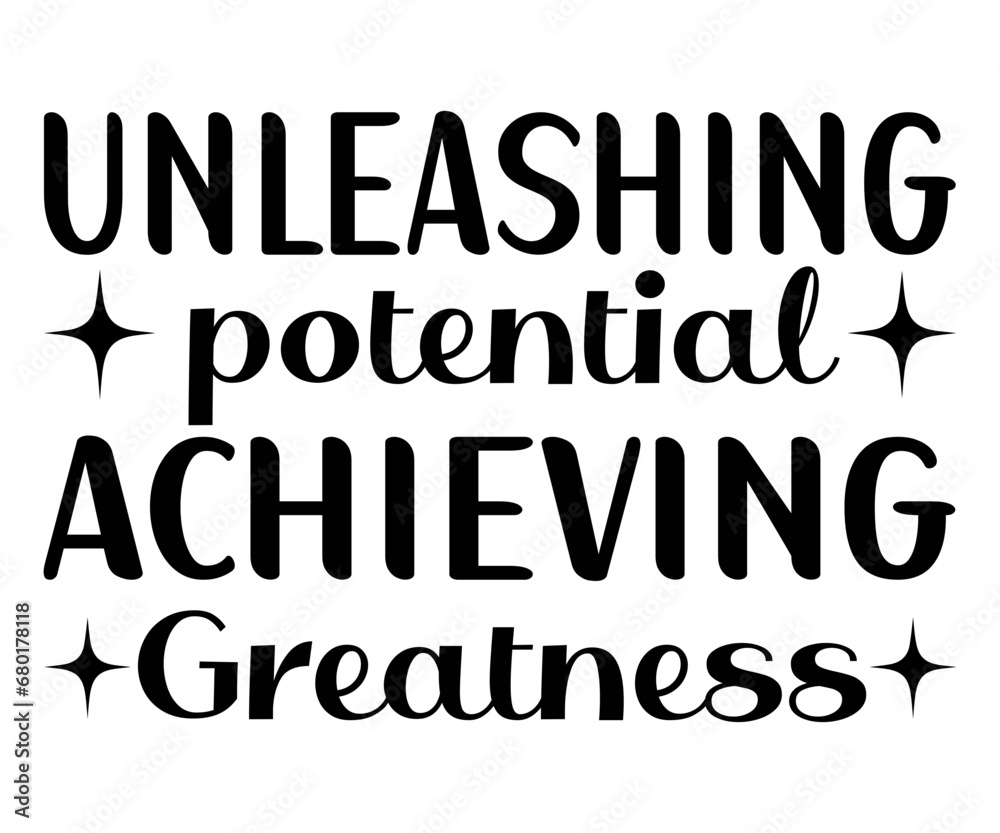  Unleashing potential, achieving greatness T-shirt , Great Boss T-shirt, Bosses Day T-shirt, Proud Boss, Happy Bosses Day, Great Jobs, Old Boss, Boss Quote,  Girl Bosses,  cut file chirkut
