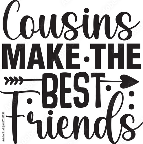 Cousins Make the Best Friends