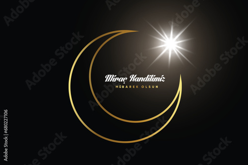 Miraç Kandilimiz Mübarek Olsun. Mirac Kandili celebration image for social media