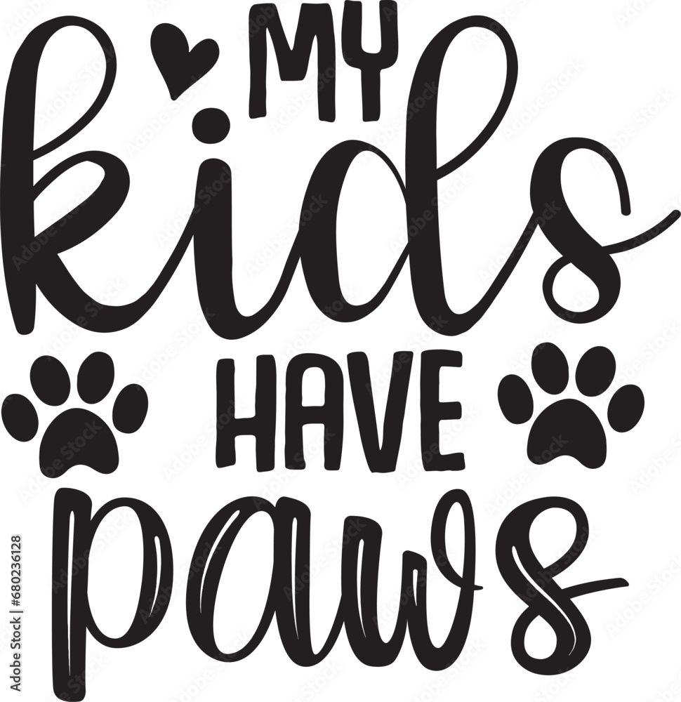 My Kids Have Paws My Kids Have Paws