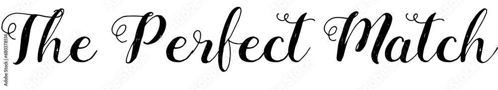Digital png image of the perfect match text on transparent background Digital png image of the perfect match text on transparent background