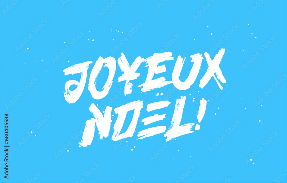 Joyeux Noel! The inscription Merry Christmas in French. Beautiful lettering. Drawn with a brush by hand. Christmas greeting card.