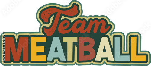 Meatball T-Shirt Design