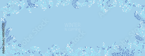Horizontal winter border with copy space. Vector hand drawn blue branches. Frame with natural ornament. Suitable for email header, social media post, advertising, event and page cover, banner