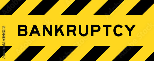 Yellow and black color with line striped label banner with word bankruptcy