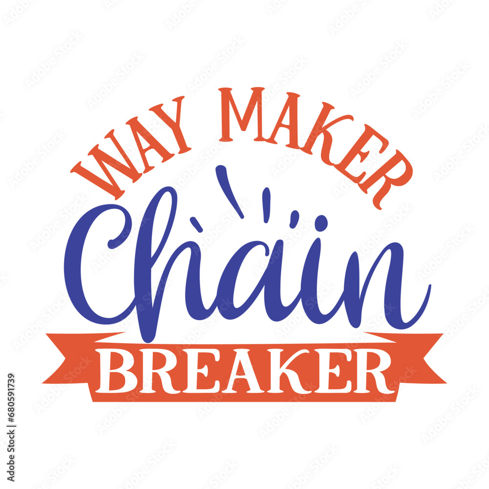 way maker chain breaker way maker chain breaker