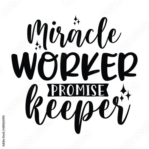 miracle worker promise keeper