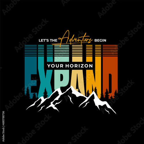 expand your horizon typography vintage design slogan. Vector illustration graphics for print t shirt, apparel. 